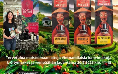 Tervetuloa maistelemaan aitoja Vietnamilaisiakahvimakuja K-Citymarket Järvenpäähän