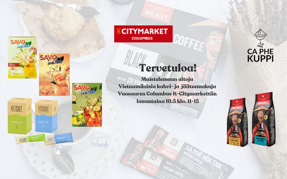 Tervetuloa maistelemaan aitoja Vietnamilaisia kahvimakuja K-Citymarkettiin!